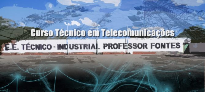 Curso Técnico em Telecomunicações Curso Técnico em Telecomunicações