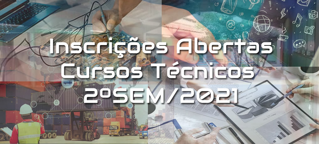 Inscrições para os Cursos Técnicos – 2ºSem/2021(INSCRIÇÕES ENCERRADAS!!)